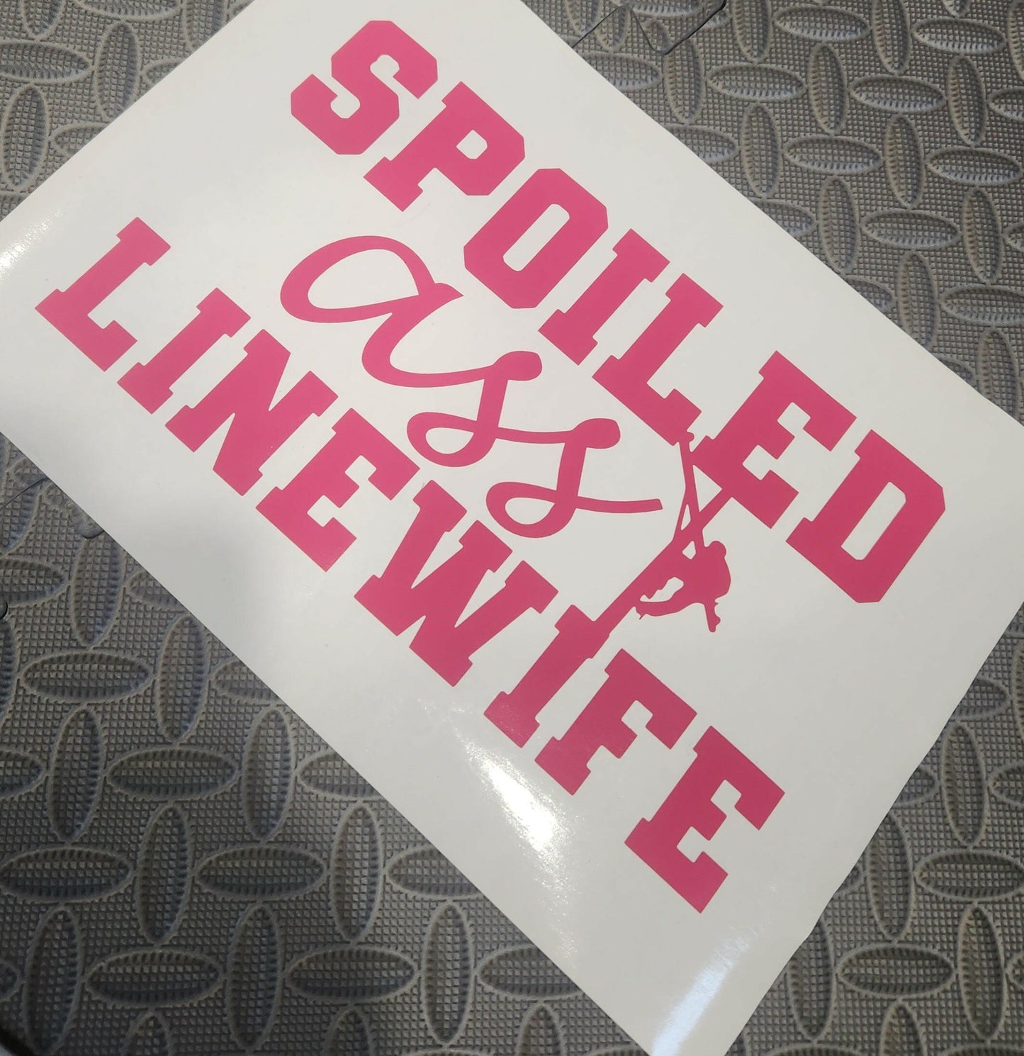 Spoiled Ass Linewife Sticker