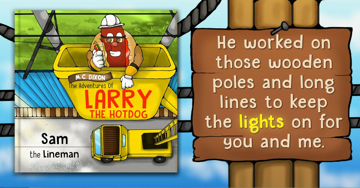 Larry the Hotdog Sam the Lineman Childrens book